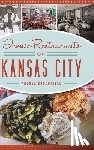 Broomfield, Andrea - Iconic Restaurants of Kansas City