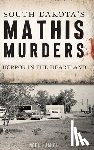 Hamiel, Noel - South Dakota's Mathis Murders