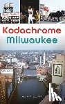 Levin, Adam - Kodachrome Milwaukee