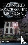 Holland, Jeri - Haunted Monroe County, Michigan
