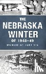 Seegebarth, Barry - Nebraska Winter of 1948-49: Stories of Survival