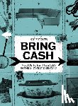 Davis, Kathryn - Bring Cash: A Guide to Estate Sales in the Midwest and Beyond