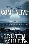 Ashley, Kristen - Fairytale Come Alive