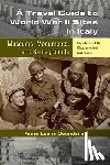 Saunders, Anne Leslie - A Travel Guide to World War II Sites in Italy