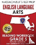 Test Master Press Massachusetts - MASSACHUSETTS TEST PREP English Language Arts Reading Workbook Grade 5: Preparation for the Next-Generation MCAS Tests