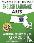 Test Master Press Massachusetts - MASSACHUSETTS TEST PREP English Language Arts Writing Workbook Grade 3: Preparation for the Next-Generation MCAS Tests