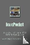 Briones, Liam Alexander - Icu ePocket: A point of care ICU guide.