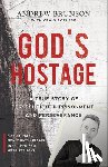Brunson, Andrew - GODS HOSTAGE