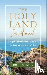 Beck, John A. - The Holy Land Devotional – Inspirational Reflections from the Land Where Jesus Walked