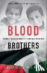 Chacour, Elias, Hazard, David, Baker Iii, James - Blood Brothers – The Dramatic Story of a Palestinian Christian Working for Peace in Israel