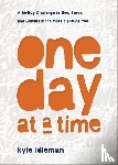 Idleman, Kyle - One Day at a Time – A 60–Day Challenge to See, Serve, and Celebrate the People around You