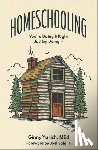 Yurich Ginny Med - Homeschooling: You're Doing It Right Just by Doing It