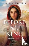 Kaufman, Heather - Before the King: Joanna's Story