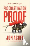 Acuff, Jon - Procrastination Proof: Never Get Stuck Again