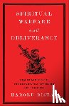 Ristau, Harold - Spiritual Warfare and Deliverance: How to Minister to the Demonically Oppressed and Possessed