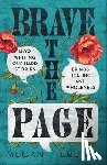 Febuary, Megan - Brave the Page: How Writing Our Hard Stories Brings Healing and Wholeness