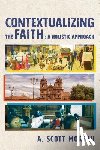 Moreau, A. Scott - Contextualizing the Faith