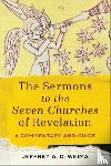 Weima, Jeffrey A. D. - The Sermons to the Seven Churches of Revelation – A Commentary and Guide