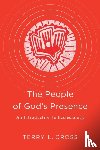 Cross, Terry L. - The People of God's Presence