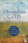Levison, Jack - A Boundless God