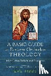 Tibbs, Eve, Bartholomew, His All Holines - A Basic Guide to Eastern Orthodox Theology – Introducing Beliefs and Practices