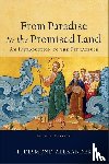 Alexander, T. Desmond - From Paradise to the Promised Land – An Introduction to the Pentateuch