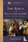 Prothro, James B., Gray, Timothy, Sehorn, John - The Bible and Reconciliation – Confession, Repentance, and Restoration