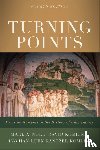 Noll, Mark A., Komline, David, Komline, Han–luen Kantze - Turning Points – Decisive Moments in the History of Christianity