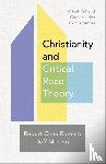 Romero, Robert Chao, Liou, Jeff M. - Christianity and Critical Race Theory – A Faithful and Constructive Conversation