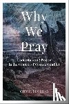 Peckham, John C. - Why We Pray