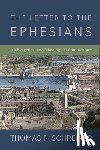 Schreiner, Thomas R. - The Letter to the Ephesians: An Exegetical and Theological Commentary