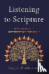 Bartholomew, Craig G. - Listening to Scripture