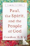 Fee, Gordon D. - Paul, the Spirit, and the People of God