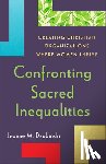 Dzubinski, Leanne M. - Confronting Sacred Inequalities: Creating Christian Organizations Where Women Thrive