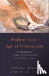 Jones, Ethan C. - Psalms in an Age of Distraction: Experiencing the Restorative Power of Biblical Poetry