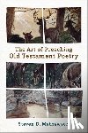 Mathewson, Steven D. - Art of Preaching Old Testament Poetry