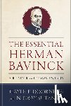 Doornbos, Gayle E. - The Essential Herman Bavinck: A Reader and Commentary