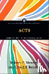 Menzies, Robert P. - Acts: Word and Spirit Commentary on the New Testament