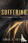Keener, Craig S. - Suffering: Its Meaning for the Spirit-Filled Life