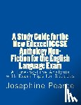 Pearce, Josephine - A Study Guide for the New Edexcel IGCSE Anthology Non-Fiction for the English Language Exam: A Line-by-Line Analysis of the Non-Fiction Prose Extracts