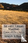 Nyazee, Imran Ahsan Khan - Islamic Legal Maxims: Qawa`id Fiqhiyyah