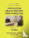Peltz, William H. - Firefighter Oral Interview Prep Workbook