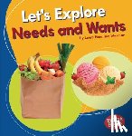 Waxman, Laura Hamilton - Let's Explore Needs and Wants