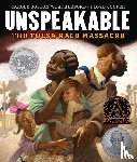 Weatherford, Carole Boston - UNSPEAKABLE