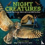 Hirsch, Rebecca E. - Night Creatures: Animals That Swoop, Crawl, and Creep While You Sleep