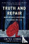 Herman, Judith Lewis - Herman, J: Truth and Repair
