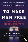 Richardson, Heather - To Make Men Free