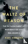 Sigmund, Karl - The Waltz of Reason