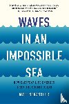 Strassler, Matt - Waves in an Impossible Sea