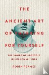 Reames, Robin - The Ancient Art of Thinking For Yourself